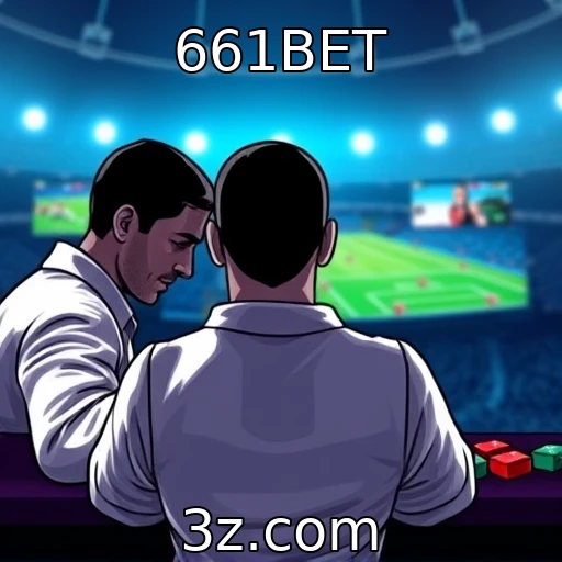 661BET - Domine as apostas esportivas com análises detalhadas de partidas